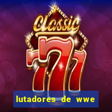 lutadores de wwe mais altos